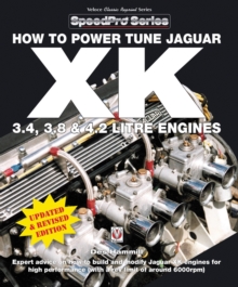 How to Power Tune Jaguar XK 3.4, 3.8 and 4.2 Litre Engines, Paperback / softback Book How to Power Tune Jaguar XK 3.4, 3.8 and 4.2 Litre Engines, Paperback / softback Book