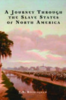 Journey Through the Slave States of North America, Paperback Book Journey Through the Slave States of North America, Paperback Book