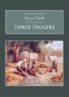 Three Diggers : Nonsuch Classics, Paperback Book Three Diggers : Nonsuch Classics, Paperback Book
