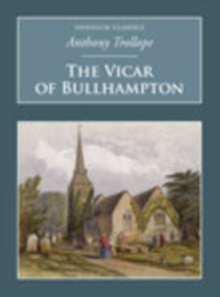 The Vicar of Bullhampton : Nonsuch Classics, Paperback / softback Book The Vicar of Bullhampton : Nonsuch Classics, Paperback / softback Book