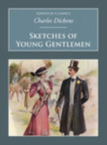 Sketches of Young Gentlemen : Nonsuch Classics, Paperback Book Sketches of Young Gentlemen : Nonsuch Classics, Paperback Book