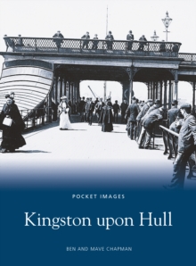 Kingston upon Hull, Paperback / softback Book Kingston upon Hull, Paperback / softback Book