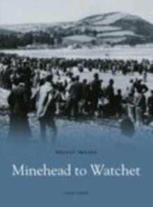Minehead to Watchet, Paperback Book Minehead to Watchet, Paperback Book