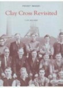 Clay Cross Revisited, Paperback Book Clay Cross Revisited, Paperback Book