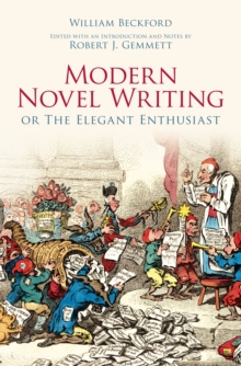 Modern Novel Writing : Or The Elegant Enthusiast, Paperback / softback Book Modern Novel Writing : Or The Elegant Enthusiast, Paperback / softback Book