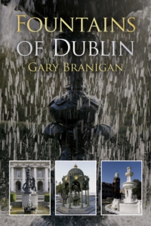 Fountains of Dublin, Paperback / softback Book Fountains of Dublin, Paperback / softback Book