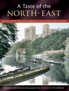 A Taste Of The North-east, Paperback / softback Book A Taste Of The North-east, Paperback / softback Book