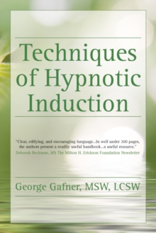 Techniques of Hypnotic Induction, Paperback Book Techniques of Hypnotic Induction, Paperback Book