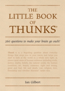 The Little Book of Thunks : 260 Questions to make your brain go ouch!