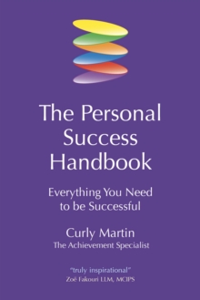 The Personal Success Handbook : Everything You Need to be Successful