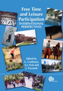 Free Time and Leisure Participation : International Perspectives, Paperback Book Free Time and Leisure Participation : International Perspectives, Paperback Book