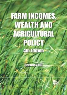 Farm Incomes, Wealth and Agricultural Policy : Filling the CAP's Core Information Gap, Hardback Book Farm Incomes, Wealth and Agricultural Policy : Filling the CAP's Core Information Gap, Hardback Book