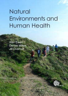 Natural Environments and Human Health, Hardback Book Natural Environments and Human Health, Hardback Book