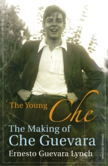 The Young Che : Memories of Che Guevara, Paperback Book The Young Che : Memories of Che Guevara, Paperback Book