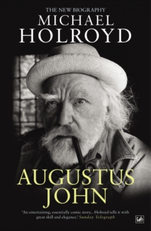 Augustus John : The New Biography