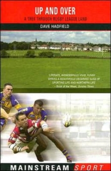 Up and Over : A Trek Through Rugby League Land, Paperback Book Up and Over : A Trek Through Rugby League Land, Paperback Book