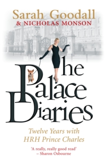 The Palace Diaries : Twelve Years with HRH Prince Charles, Paperback Book The Palace Diaries : Twelve Years with HRH Prince Charles, Paperback Book