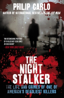 The Night Stalker : The Life and Crimes of One of America's Deadliest Killers, Paperback Book The Night Stalker : The Life and Crimes of One of America's Deadliest Killers, Paperback Book