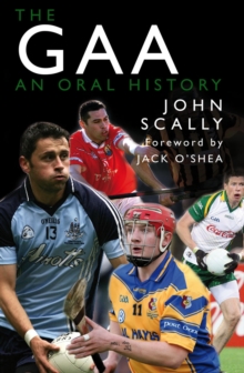 The GAA : An Oral History