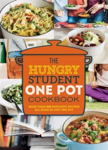 The Hungry Student One Pot Cookbook, Paperback / softback Book The Hungry Student One Pot Cookbook, Paperback / softback Book