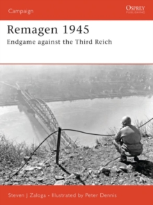 Bloomsbury Publishing Plc Remagen 1945 , Endgame Against The Third Reich