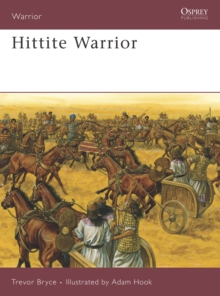 Hittite Warrior, Paperback Book Hittite Warrior, Paperback Book