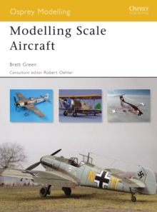 Modelling Scale Aircraft, Paperback / softback Book Modelling Scale Aircraft, Paperback / softback Book