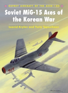 Soviet Mig-15 Aces of the Korean War, Paperback / softback Book Soviet Mig-15 Aces of the Korean War, Paperback / softback Book