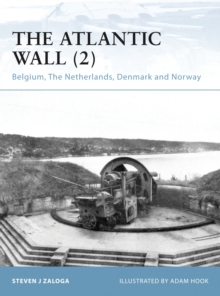 The Atlantic Wall (2) : Belgium, the Netherlands, Denmark and Norway, Paperback Book The Atlantic Wall (2) : Belgium, the Netherlands, Denmark and Norway, Paperback Book