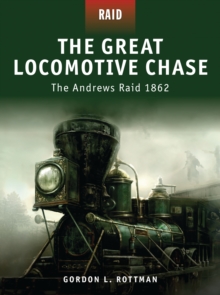 The Great Locomotive Chase - the Andrew's Raid 1862, Paperback Book The Great Locomotive Chase - the Andrew's Raid 1862, Paperback Book