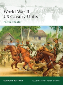 World War II US Cavalry Units : Pacific Theater, Paperback / softback Book World War II US Cavalry Units : Pacific Theater, Paperback / softback Book