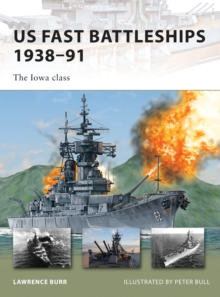 US Fast Battleships 1938-91 : The Iowa Class, Paperback / softback Book US Fast Battleships 1938-91 : The Iowa Class, Paperback / softback Book