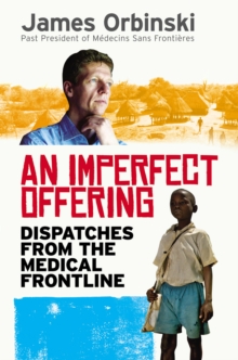 An Imperfect Offering : Humanitarian Action in the Twenty-first Century, Hardback Book An Imperfect Offering : Humanitarian Action in the Twenty-first Century, Hardback Book