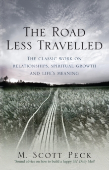 The Road Less Travelled : A New Psychology of Love, Traditional Values and Spiritual Growth, Paperback Book The Road Less Travelled : A New Psychology of Love, Traditional Values and Spiritual Growth, Paperback Book