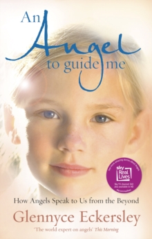 An Angel to Guide Me : How Angels Speak to Us from the Beyond, Paperback Book An Angel to Guide Me : How Angels Speak to Us from the Beyond, Paperback Book