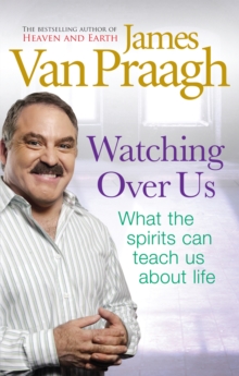 Watching Over Us : What the Spirits Can Teach Us About Life, Paperback Book Watching Over Us : What the Spirits Can Teach Us About Life, Paperback Book