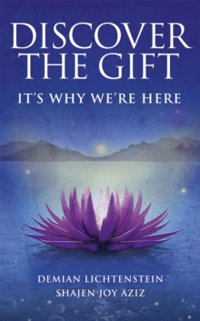 Discover the Gift : It's Why We're Here, Hardback Book Discover the Gift : It's Why We're Here, Hardback Book