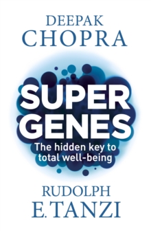 Super Genes : The hidden key to total well-being, Paperback Book Super Genes : The hidden key to total well-being, Paperback Book