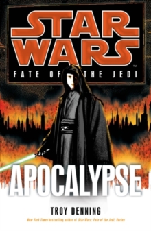 Star Wars: Fate of the Jedi: Apocalypse, Hardback Book Star Wars: Fate of the Jedi: Apocalypse, Hardback Book