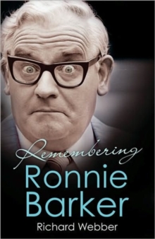 Remembering Ronnie Barker, Hardback Book Remembering Ronnie Barker, Hardback Book