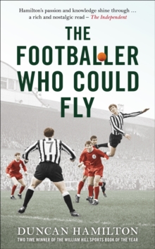 The Footballer Who Could Fly, Hardback Book The Footballer Who Could Fly, Hardback Book
