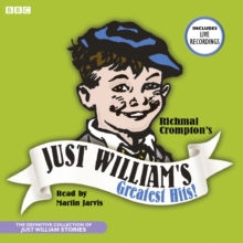 Just William's Greatest Hits : The Definitive Collection of Just William Stories, CD-Audio Book Just William's Greatest Hits : The Definitive Collection of Just William Stories, CD-Audio Book