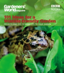 Gardeners' World: 101 Ideas for a Wildlife-friendly Garden, Paperback Book Gardeners' World: 101 Ideas for a Wildlife-friendly Garden, Paperback Book