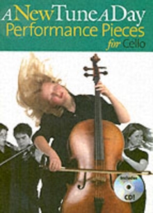 A New Tune A Day : Performance Pieces (Cello), Paperback / softback Book A New Tune A Day : Performance Pieces (Cello), Paperback / softback Book