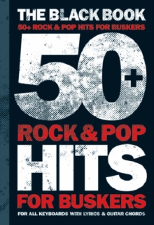 50 Rock and Pop Hits for Buskers : The Black Book, Paperback Book 50 Rock and Pop Hits for Buskers : The Black Book, Paperback Book