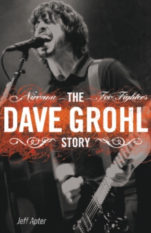 The Dave Grohl Story, Paperback Book The Dave Grohl Story, Paperback Book
