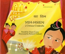 Yeh-Hsien a Chinese Cinderella in Hindi and English, Paperback / softback Book Yeh-Hsien a Chinese Cinderella in Hindi and English, Paperback / softback Book