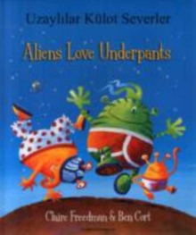 Aliens Love Underpants in Turkish & English, Paperback / softback Book Aliens Love Underpants in Turkish & English, Paperback / softback Book