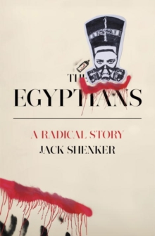 The Egyptians: A Radical Story,, Paperback Book The Egyptians: A Radical Story,, Paperback Book