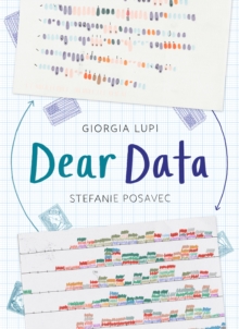 Dear Data, Paperback Book Dear Data, Paperback Book